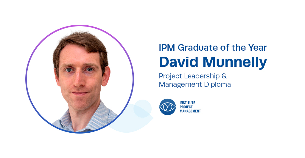 David Munnelly - Project Leadership & Management Diploma 